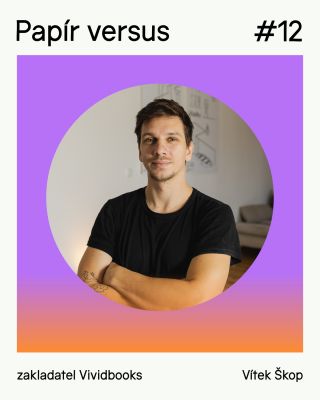 Série Papír versus se dočkala dvanáctého rozhovoru! 🎊 Jak už jsme vám prozradili, tentokrát se zakladatelem platformy...